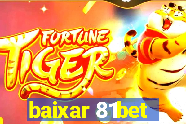 baixar 81bet